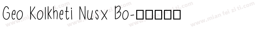 Geo Kolkheti Nusx Bo字体转换